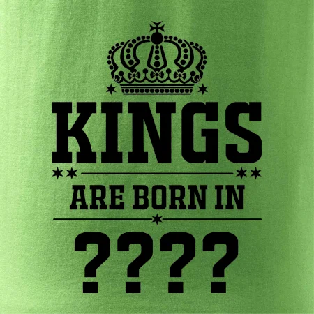 Kings are born in   (Vlastný mesiac narodenia)
