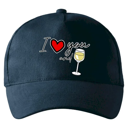 I love you and white wine