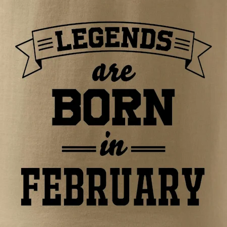 Legends are born in February
