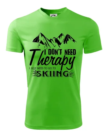 I dont need therapy - Skiing