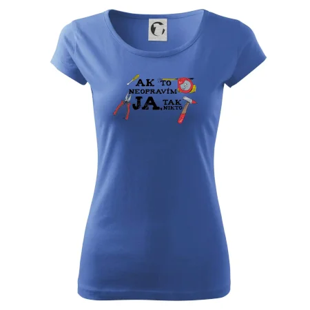 Ak to neopravim ja, tak nikto