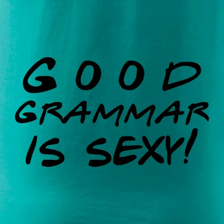 Good grammar is sexy