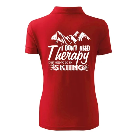 I dont need therapy - Skiing