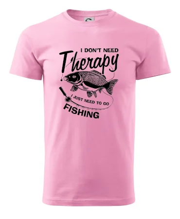 I dont need therapy - fishing