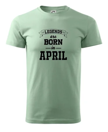 Legends are born in April