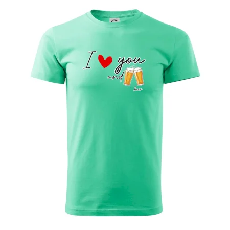 I love beer and beer