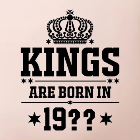Kings are born in vlastný ročník