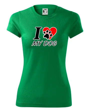 I love my dog - nápis