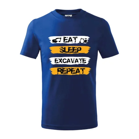 Eat Sleep Excavate Repeat