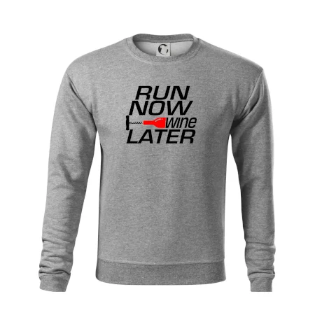 Run now Wine later