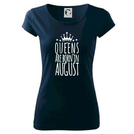 Queens are born in August