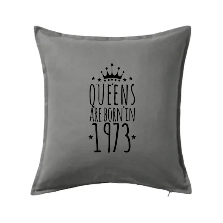Queens are born in 1973