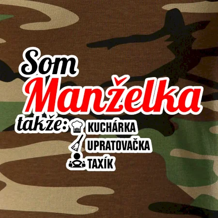 Som manželka takže...
