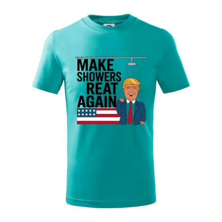 Trump make showers great again