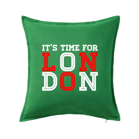 Its time for LONDON