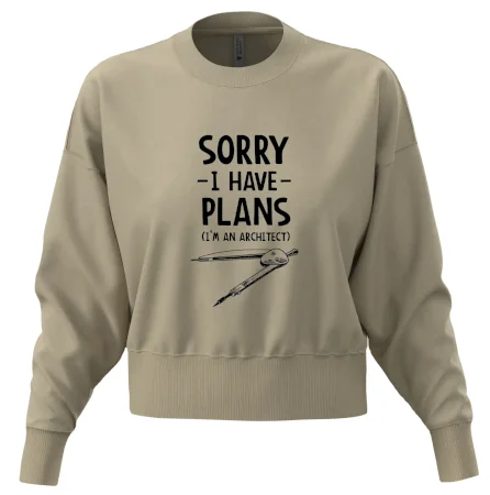 Sorry I have plans - architect