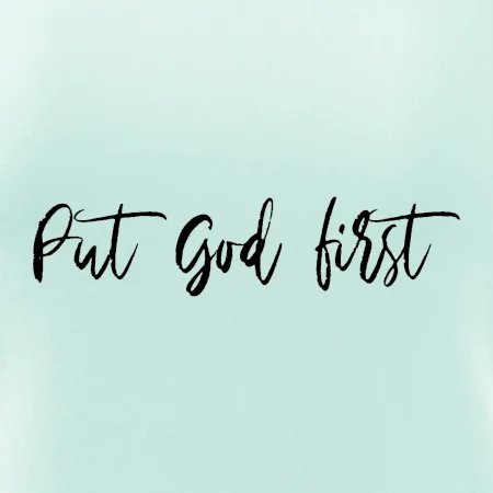 Put God first písací nápis