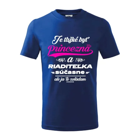 Je ťažké byť princezná riaditeľka