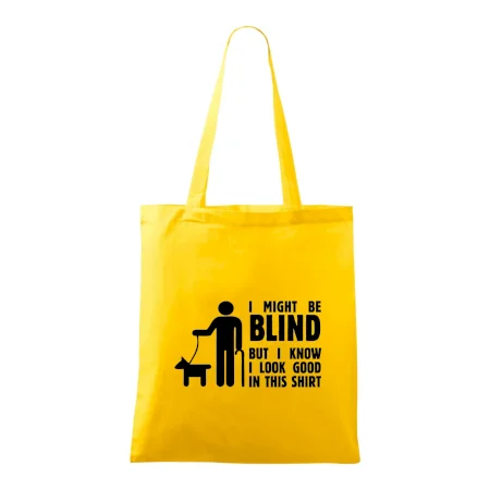 I might be blind