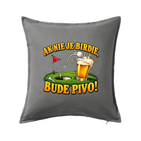 Ak nie je birdie bude pivo