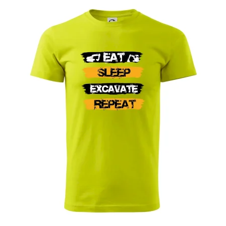 Eat Sleep Excavate Repeat