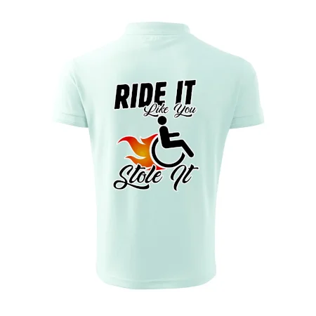 Ride it Like You Stole it