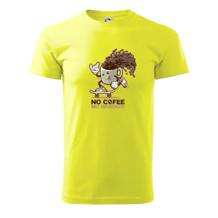 No cofee no workee