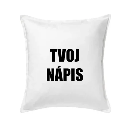 Tvoj vlastný nápis - tlačiaci