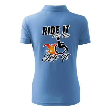 Ride it Like You Stole it