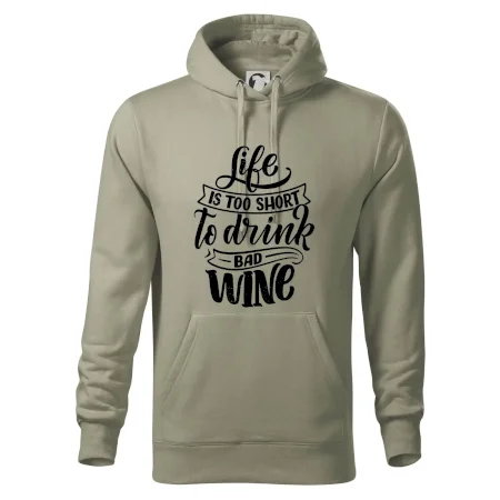 Life is a short to drink bad wine písacie