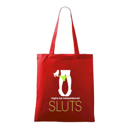 Sluts  virgins are inexperienced