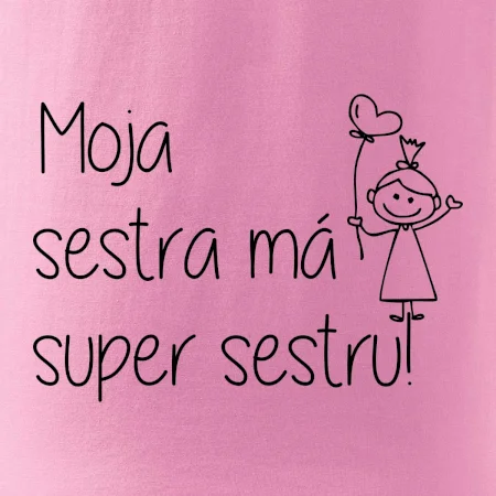 Moja sestra má super sestru