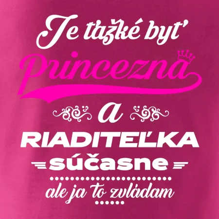 Je ťažké byť princezná riaditeľka
