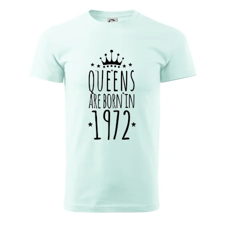 Queens are born in 1972