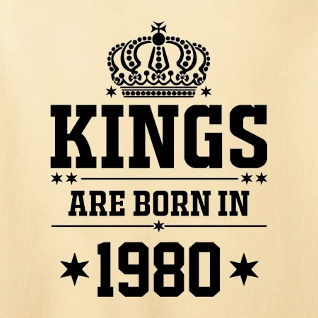 Kings are born in 1980