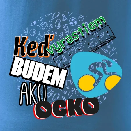 Keď vyrastiem budem ako ocko cestný bicykel