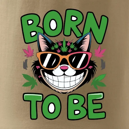 Marihuana - born to be