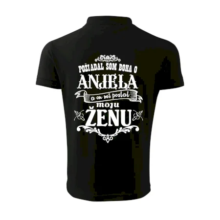 Požiadal som Boha o anjela a on mi poslal moju ženu