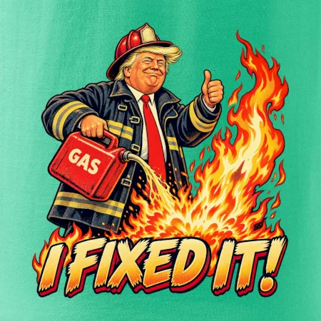 Donald Trump jako hasič I fixed it