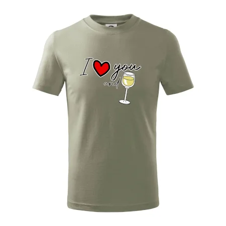 I love you and white wine
