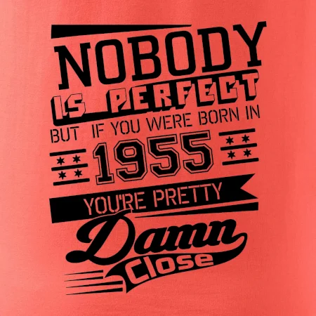 Nobody is perfect - 1955