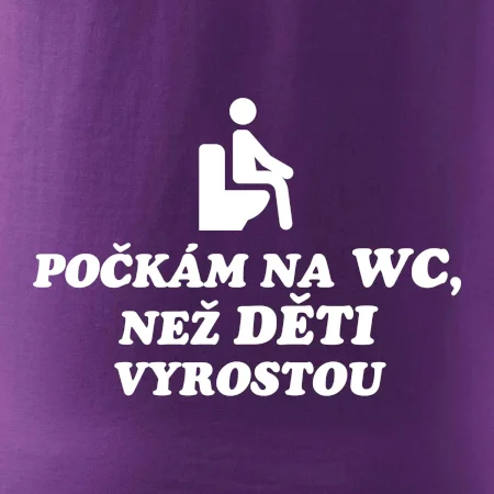 Počkám na WC ako deti vyrastú