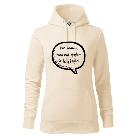 Keď mama povie nie, opýtam sa tety (vlastné meno)