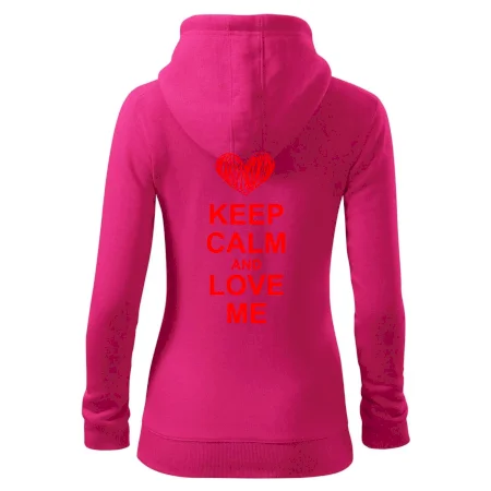 Keep calm and love me