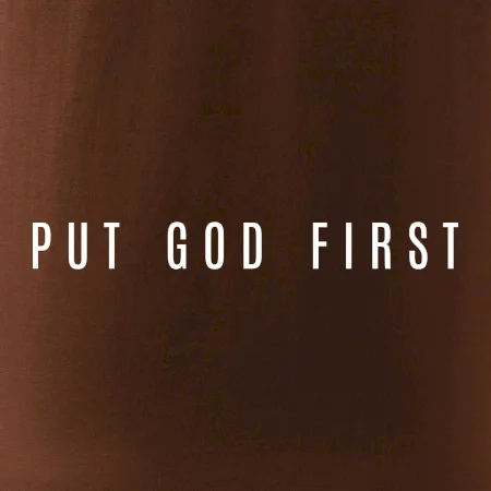 Put God first slabý nápis