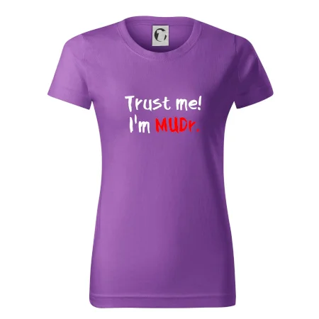 Trust me I´m  MUDr. / Ver mi som MUDR.