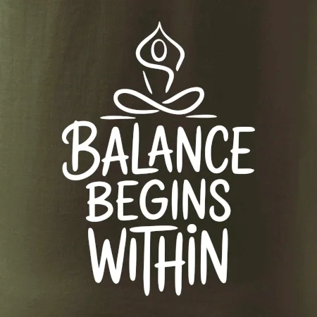 Balance begins within nápis