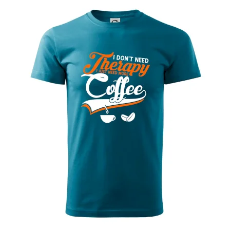 I don't need therapy coffee
