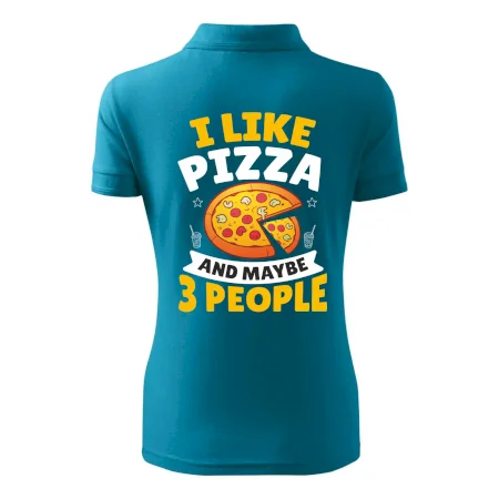 I like pizza and maybe 3 people