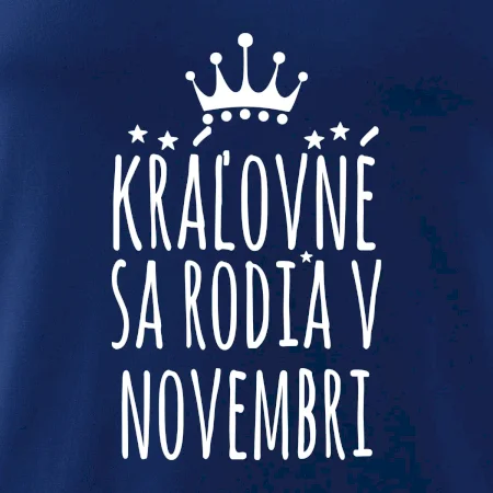 Kráľovné sa rodia v novembri